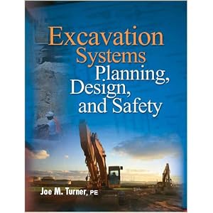 Excavation Systems Planning Design and Safety