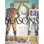 Click here to buy 75 Seasons: The Complete Story of the National Football League, 1920-1995 by  Peter King, Will McDonough, and Paul Zimmerman.