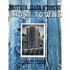 Click here to buy Montana, Idaho, and Wyoming ghost towns by Lambert Florin.