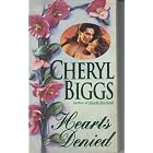 Hearts Denied by  Cheryl Biggs