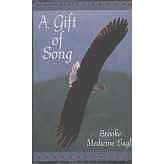 Click here to buy A Gift of Song by Brooke Medicine Eagle .