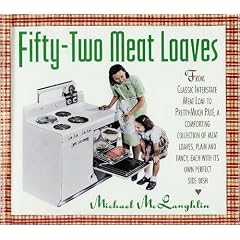 Fifty-Two Meat Loaves