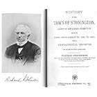 Click here to buy  History of the Town of Stonington, Connecticut : With a Genealogical Register of Stonington Families  by Richard A. Wheeler.