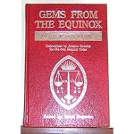 Gems from the Equinox: Instructions by Aleister Crowley for his own magical order book cover
