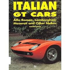 Italian GT Cars: Alfa Romeo, Lamborghini, Maserati, and Other Makes