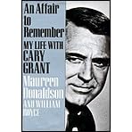 An Affair to Remember: My Life With Cary Grant