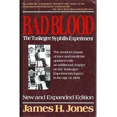 Bad Blood: The Tuskegee Syphilis Experiment: James H. Jones