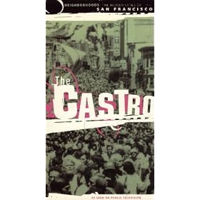 The Castro [Neighborhoods; The Hidden Cities of San Francisco] [VHS]