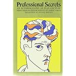 Professional Secrets : The Autobiography of Jean Cocteau book cover