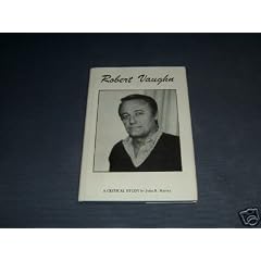 Robert Vaughn: A Critical Study