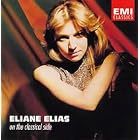 Click here to buy On the Classical Side - Eliane Elias (p) Villa-Lobos, Ravel JS Bach Chopin (EMI) by  Heictor Villa-Lobos, Johann Sebastian Bach, Maurice Ravel, Frederic Chopin, and Eliane Elias .