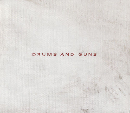 Drums and Guns