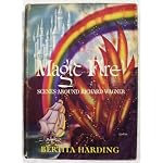 Magic fire;: Scenes around Richard Wagner book cover