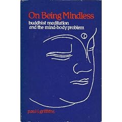 On Being Mindless: Buddhist Meditation and the Mind-Body Problem