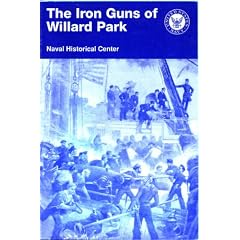 The Iron Guns of Willard Park : Washington Navy Yard (SuDoc D 207.10/2:Ir 6)