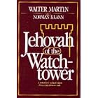 Jehovah of the Watchtower by  Walter Ralston Martin