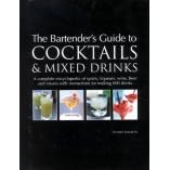 The Bartender's Guide to Cocktails and Mixed Drinks by 