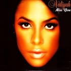 Click here to buy Miss You by Aaliyah .