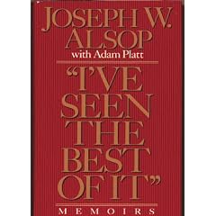 "I'Ve Seen the Best of It": Memoirs