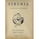 Siberia, a Poem By Abraham Sutzkever. Translated From the Yiddish and Introduced By Jacob Sonntag. With a Letter on the Poem and Drawings By Marc Chagall. book cover