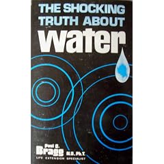 The shocking truth about water;: A universal fluid of death,
