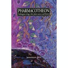 Pharmacotheon Entheogenic Drugs Their Plant Sources and Histories
