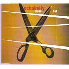 Close... But by Echobelly