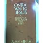 On the Way to Jesus: A Journey Through the Bible by Albert H. Baylis