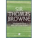 Sir Thomas Browne;: A biographical and critical study (Ann Arbor paperbacks) book cover