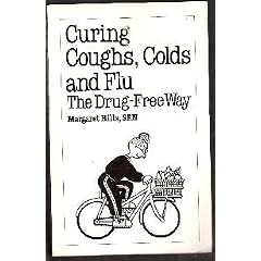 Curing Coughs, Colds and Flu: The Drug-free Way (Overcoming ordinary problems)