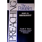 Click here to buy Preaching the Parables: Cycle C Texts from Common, Lutheran and Roman Catholic Lectionaries by  John R. Brokhoff.
