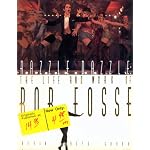 Razzle Dazzle: The Life and Work of Bob Fosse book cover