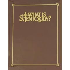 What is Scientology?: The Comprehensive Reference on the World's Fastest Growing Religion [Leather Bound]