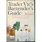 Trader Vic's Bartender's Guide by  Victor Jules Bergeron, Shirley Sarvis, and Helen Ann deWerd