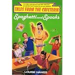 Tales from the Cafeteria: Spaghetti and Spooks book cover