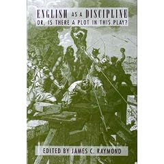 English as a Discipline: Or, Is There a Plot in This Play? (Alabama Symposium on English and American Literature)