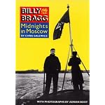 Billy Bragg: Midnights in Moscow book cover