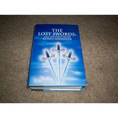 The Lost Swords: The Second Triad - The Complete Book of Lost Swords: Farslayer's Story, Coinspinner's Story, Mindsword's Story