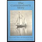 The Commodore's Story: The Early Days on Biscayne Bay book cover