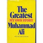 The Greatest My Own Story Muhammad Ali by  Muhammad with Richard Durham Ali