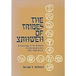 The Tribes of Yahweh: A Sociology of the Religion of Liberated Israel, 1250-1050 B. C. E. book cover