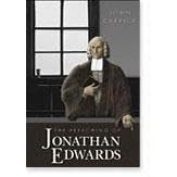 The Preaching of Jonathan Edwards