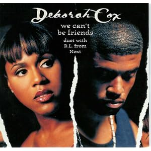 Deborah Cox - We Can't Be Friends / It's Over Now