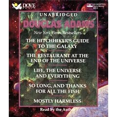 Douglas Adams: The Hitchhiker's Guide to the Galaxy / The Restaurant at the End of the Universe / Life, the Universe and Everything / So Long, and Thanks For the Fish / Mostly Harmless
