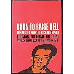 Born to Raise Hell; the Untold Story of Richard Speck book cover
