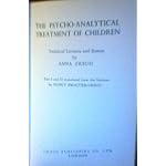 The Psycho-Analytical Treatment of Children - Technical Lectures and Essays by Anna Freud book cover