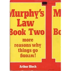 Murphy's Law Book Two: More Reasons Why Things Go Wrong!