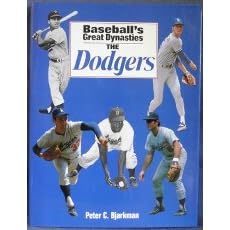 Baseball's Great Dynasties: The Dodgers (Baseball's Great Dynasties)