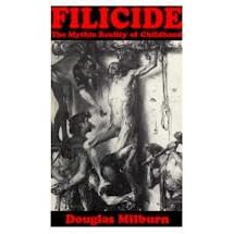 Filicide: The Mythic Reality of Childhood
