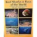 Reef Sharks and Rays of the World: A Guide to Their Identification, Behavior and Ecology